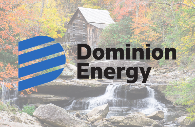 Dominion 3. Dominion Energy (HQ: Virginia): Dominion Energy committed to reaching net-zero emissions by 2050. The company plans to meet its goal by increasing investments in wind and solar power and natural gas. Dominion says its already made significant progress toward those goals, cutting carbon emissions approximately 50% since 2005.